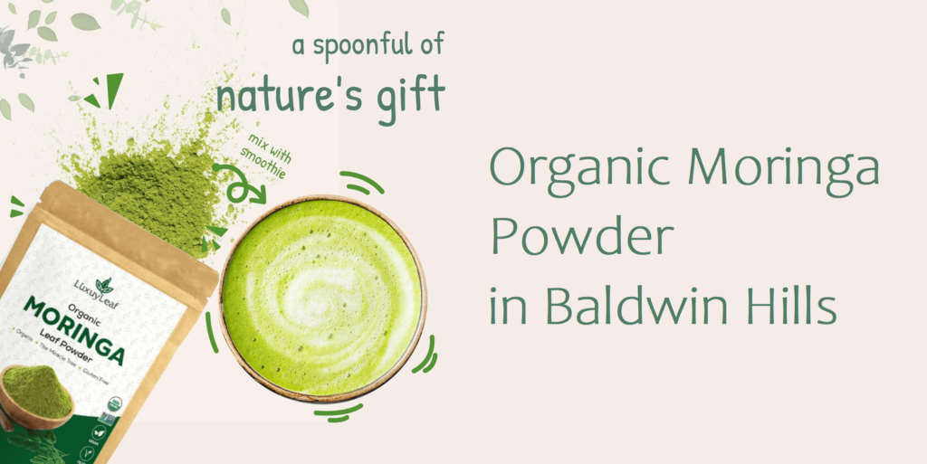 Organic Moringa Powder in Baldwin Hills